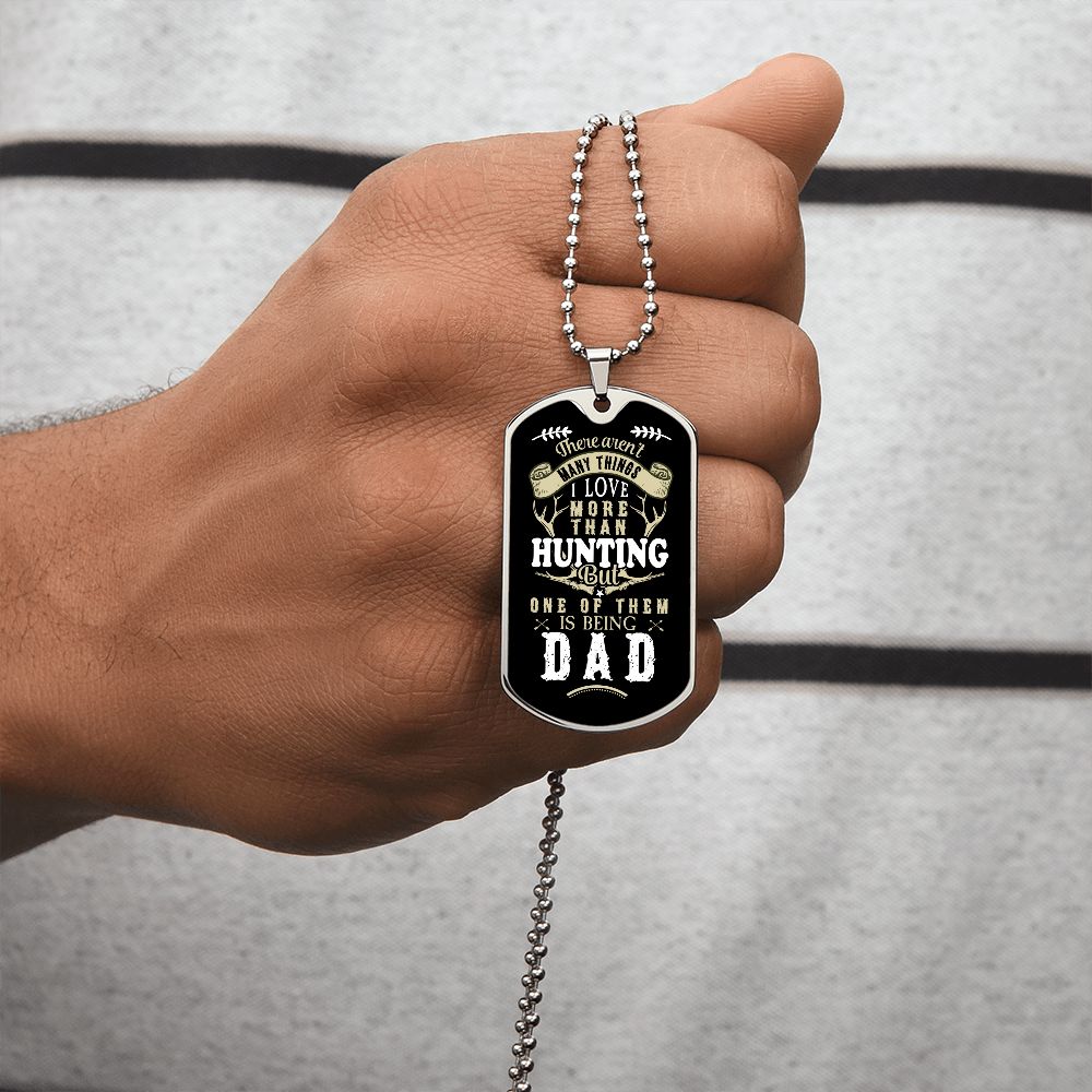 Dad - More than Hunting - Dog tag chain
