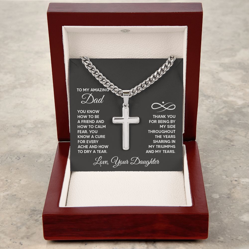 To My Amazing Dad - Artisan Cross on Cuban Link Chain