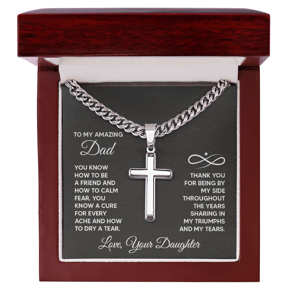To My Amazing Dad - Artisan Cross on Cuban Link Chain