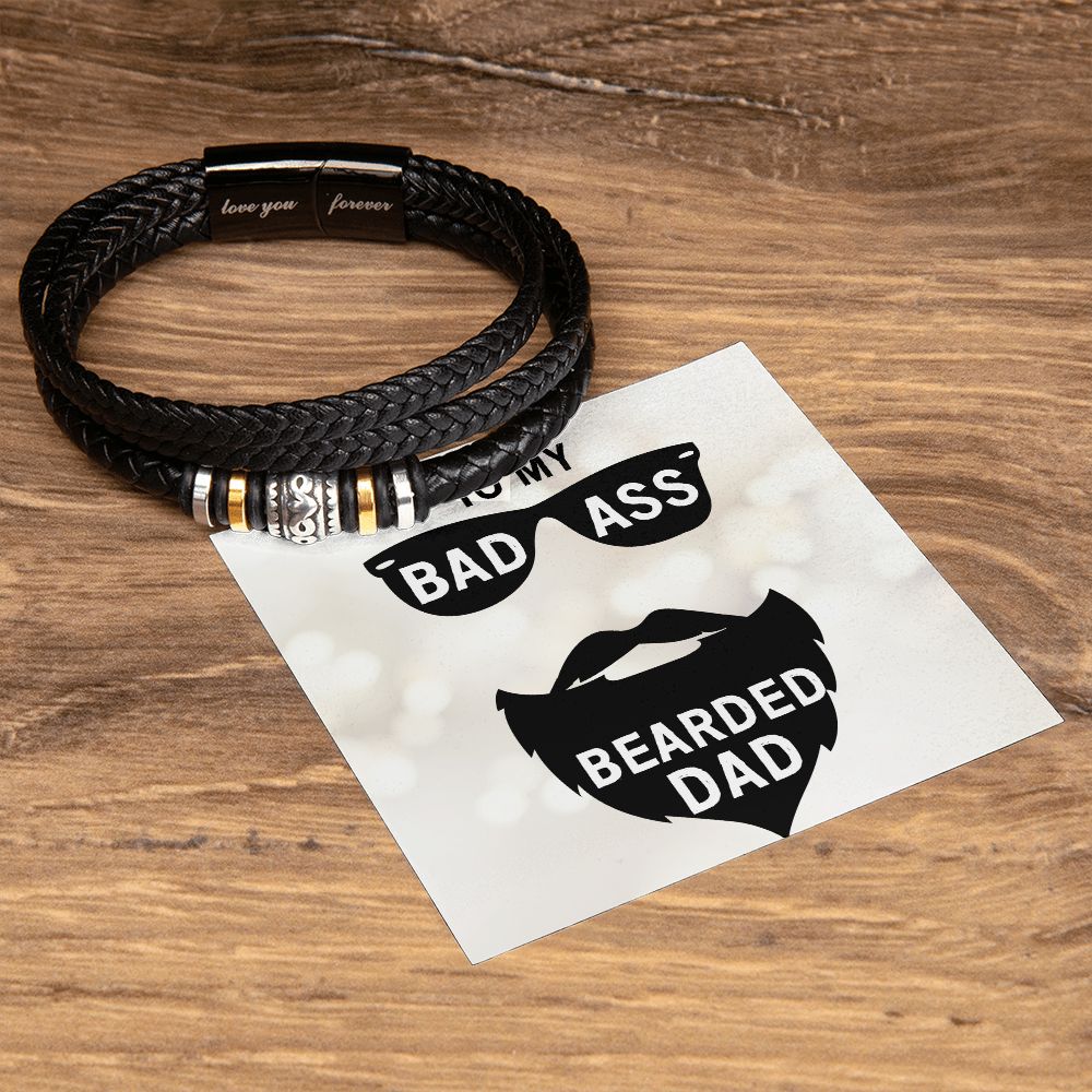 To My Badass Bearded Dad - Love You Forever Bracelet