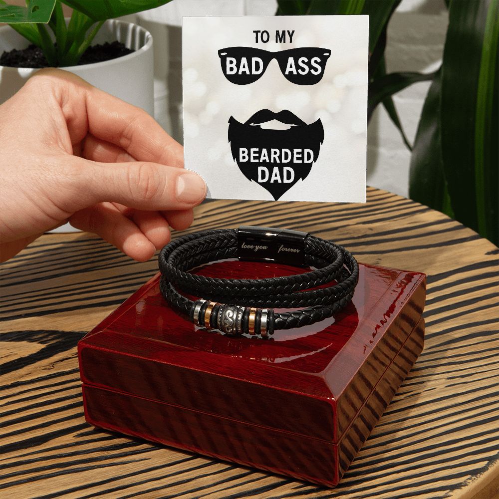 To My Badass Bearded Dad - Love You Forever Bracelet