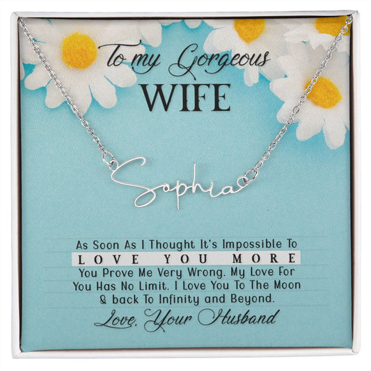 To My Gorgeous Wife- Custom Name Necklace-  add your Wife name