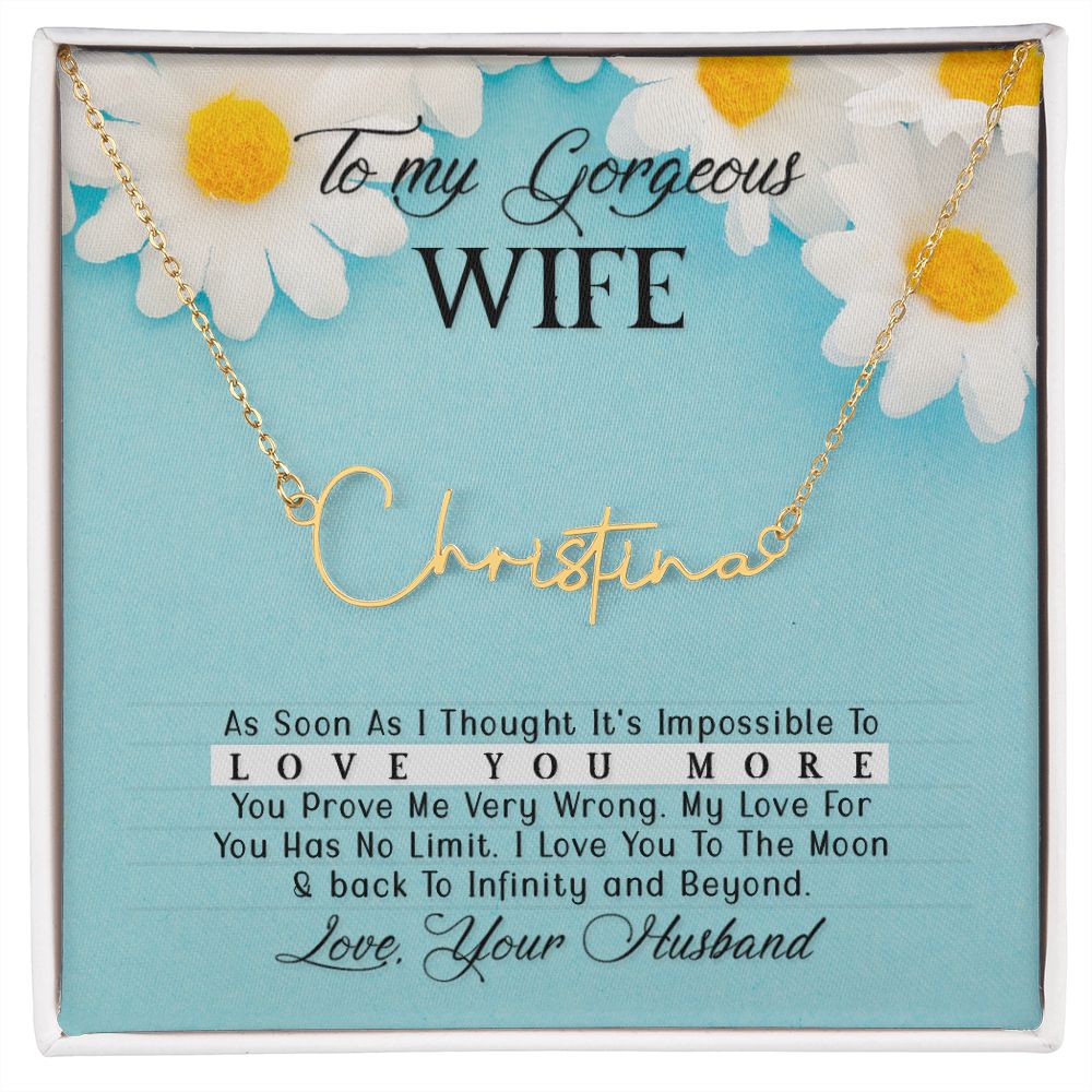 To My Gorgeous Wife- Custom Name Necklace-  add your Wife name